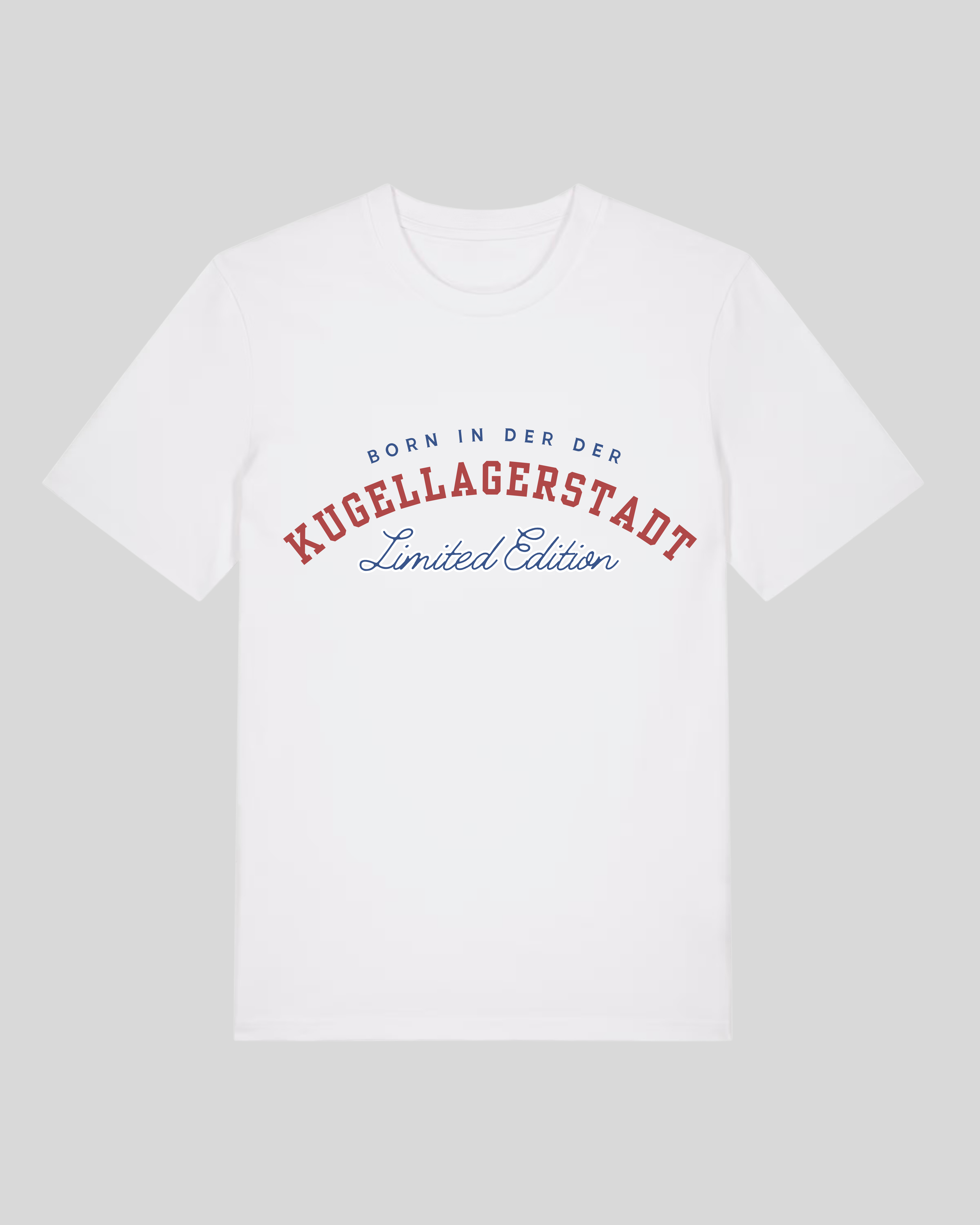 Born in der Kugellagerstadt Shirt